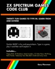 Image for ZX Spectrum Games Code Club : Twenty Fun Games to Code and Learn