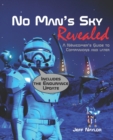 Image for No Man&#39;s Sky Revealed : A Newcomer&#39;s Guide to Companions and Later