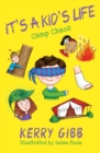 Image for It&#39;s A Kid&#39;s Life - Camp Chaos