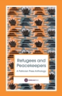 Image for Refugees and peacekeepers  : a Patrician Press anthology