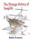 Image for The Strange History of Seagulls