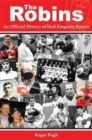 Image for The Robins : An Official History of Hull Kingston Rovers
