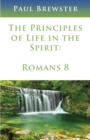 Image for The Principles of Life in the Spirit