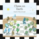 Image for Chess on Earth : A game of day and night