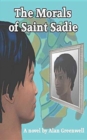 Image for The Morals of Saint Sadie