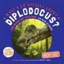 Image for What&#39;s So Special About Diplodocus?