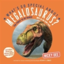 Image for What&#39;s So Special About Megalosaurus?