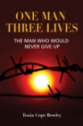 Image for One Man Three Lives