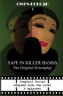 Image for Safe in killer hands  : the original screenplay