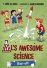 Image for Al&#39;s Awesome Science: Blast-Off!