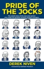 Image for The Pride of the Jocks : The untold story of the men and women who made the greatest Scottish football managers
