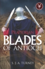 Image for Praetorian: Blades of Antioch
