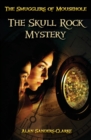 Image for The smugglers of Mousehole : 1 : Book 1: The Skull Rock Mystery