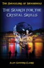 Image for The Smugglers of Mousehole: Book 4 : The Search for the Crystal Skulls