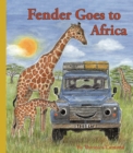 Image for Fender goes to Africa : 8 : 8th book in the Landy and Friends Series