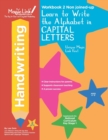 Image for Learn to Write the Alphabet in CAPITAL LETTERS - Non Joined-up : Unique Magic Link Font