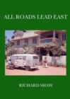 Image for All Roads Lead East