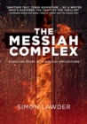 Image for The Messiah Complex : A chilling story with biblical implications