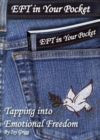 Image for EFT in Your Pocket : Tapping into Emotional Freedom