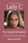 Image for Lady C the Lioness Unleashed