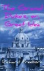 Image for The Grand Duke&#39;s er, great idea