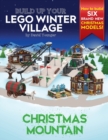 Image for Build Up Your LEGO Winter Village : Christmas Mountain
