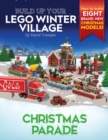 Image for Build Up Your LEGO Winter Village : Christmas Parade