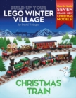 Image for Build Up Your LEGO Winter Village : Christmas Train