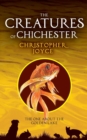 Image for The Creatures of Chchester