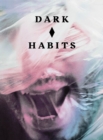 Image for Dark Habits