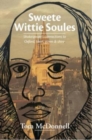 Image for Sweete Wittie Soules: Shakespeare&#39;s Connections To Oxford, Town, Gown and Shire