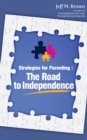 Image for Strategies for Parenting: The Road to Independence