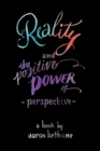 Image for Reality and The Positive Power of Perspective