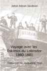 Image for Voyage avec les Eskimos du Labrador, 1880-1881