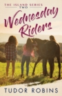 Image for Wednesday Riders : A story of summer friendships, love, and lessons learned