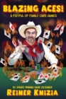 Image for Blazing Aces! : A Fistful of Family Card Games