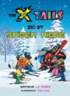 Image for The X-tails Ski at Spider Ridge