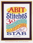 Image for Abit Stitches : 30 Snarcastic Stitches for you to Stab