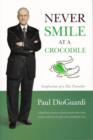 Image for Never Smile at a Crocodile: Confessions of a Tax Traveller
