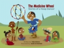 Image for The Medicine Wheel: Stories of a Hoop Dancer