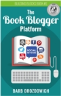 Image for Book Blogger Platform 2nd Edition: The Ultimate Guide to Book Blogging