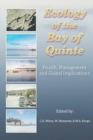 Image for Ecology of the Bay of Quinte: Health, Management and Global Implications