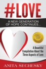 Image for #Love - A New Generation of Hope Continues...