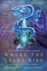 Image for Where the Stars Rise : Asian Science Fiction and Fantasy