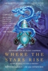 Image for Where the Stars Rise: Asian Science Fiction and Fantasy