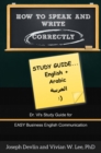 Image for How to Speak and Write Correctly: Study Guide (English + Arabic)