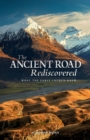 Image for The Ancient Road Rediscovered : What the early church knew...