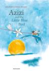Image for Azizi and the little blue bird