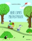 Image for Here Comes Mr Postmouse