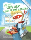 Image for ?Que hace Super Jonny cuando su mama se enferma?